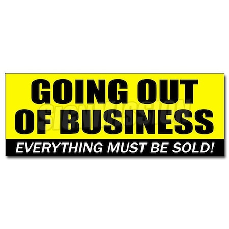 Signmission GOING OUT OF BUSINESS DECAL sticker closeout save big huge must bankrupt, D-24 Going Out Of Business D-24 Going Out Of Business